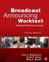 Broadcast Announcing Worktext : A Media Performance Guide （4TH）
