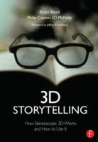 3D Storytelling : How Stereoscopic 3D Works and How to Use It （PAP/PSC）
