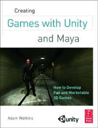 Creating Games with Unity and Maya : How to Develop Fun and Marketable 3D Games