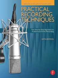 実践録音技術（第６版）<br>Practical Recording Techniques : The Step-by-Step Approach to Professional Audio Recording （6 Revised）