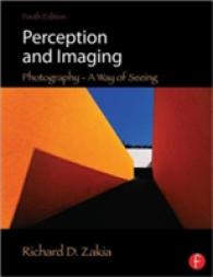 Perception and Imaging : Photography-A Way of Seeing （4TH）
