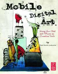 Mobile Digital Art : Using the iPad and iPhone as Creative Tools