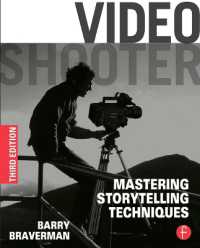 Video Shooter : Mastering Storytelling Techniques （3RD）