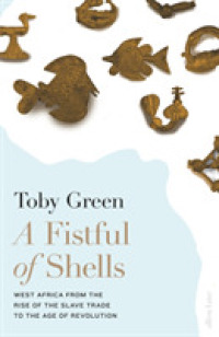 A Fistful of Shells: West Africa from the Rise of the Slave Trade to the Age of Revolution