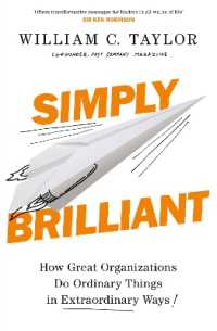 Simply Brilliant : How Great Organizations Do Ordinary Things in Extraordinary Ways