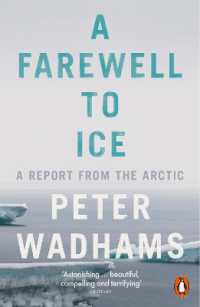 『北極がなくなる日』(原書)<br>A Farewell to Ice : A Report from the Arctic