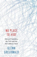 グレン・グリ－ンウォルド『暴露－スノ－デンが私に託したファイル』（原書）<br>No Place to Hide: Edward Snowden, the NSA and the Surveillance State