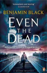 Even the Dead : A Quirke Mystery