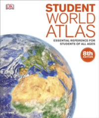 Student World Atlas: Essential Reference for Students of All Ages
