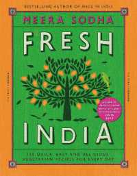 Fresh India : 130 Quick, Easy and Delicious Vegetarian Recipes for Every Day