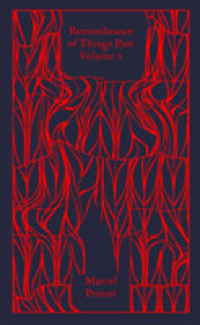 Remembrance of Things Past: Volume 2 (Penguin Clothbound Classics)