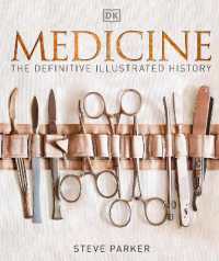 スティーヴ・パーカー『医学の歴史大図鑑』（原書）<br>Medicine : The Definitive Illustrated History (Dk Definitive Visual Histories)