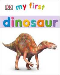 My First Dinosaur (My First Board Books) -- Board book
