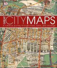 Great City Maps : A historical journey through maps， plans， and paintings