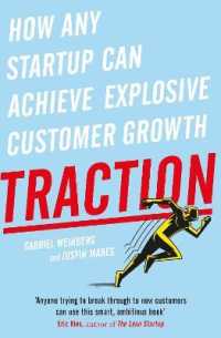 Traction : How Any Startup Can Achieve Explosive Customer Growth