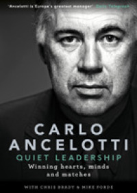 Quiet Leadership : Winning Hearts, Minds and Matches