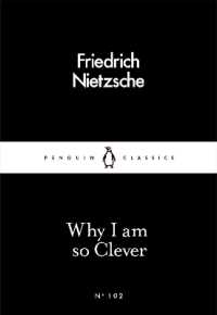 Why I Am so Clever (Penguin Little Black Classics)