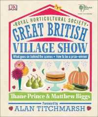 Rhs Great British Village Show : What Goes on Behind the Scenes and How to be a Prize-winner -- Hardback