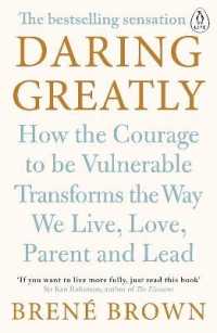 『本当の勇気は「弱さ」を認めること』（原書）<br>Daring Greatly : How the Courage to Be Vulnerable Transforms the Way We Live, Love, Parent, and Lead
