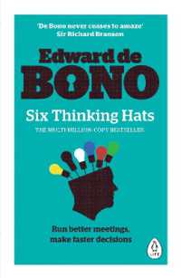 Six Thinking Hats : The multi-million bestselling guide to running better meetings and making faster decisions