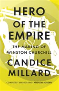 Hero of the Empire: The Making of Winston Churchill