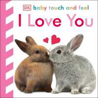 Baby Touch and Feel I Love You (Baby Touch and Feel) （Board Book）