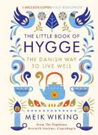 『ヒュッゲ：３６５日「シンプルな幸せ」のつくり方』（原書）<br>The Little Book of Hygge : The Danish Way to Live Well: the Million Copy Bestseller