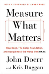 Measure What Matters : Okrs: the Simple Idea that Drives 10x Growth -- Paperback
