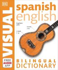 Spanish-English Bilingual Visual Dictionary with Free Audio App (Dk Bilingual Visual Dictionaries)