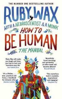 How to be Human: the Manual -- Paperback