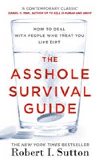 Asshole Survival Guide : How to Deal with People Who Treat You Like Dirt -- Paperback / softback