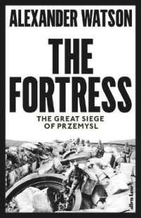 Fortress : The Great Siege of Przemysl -- Hardback