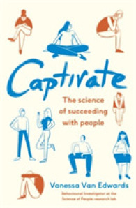 Captivate : The Science of Succeeding with People -- Paperback / softback
