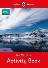 Ice Worlds Activity Book (Ladybird Readers: Bbc Earth, Level 3) （ACT CSM）