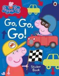 Peppa Pig: Go, Go, Go! : Vehicles Sticker Book (Peppa Pig)
