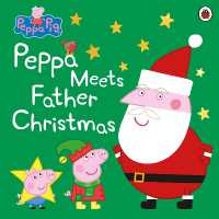 Peppa Pig: Peppa Meets Father Christmas (Peppa Pig)