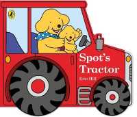 Spot's Tractor : An interactive board book for babies and toddlers （Board Book）