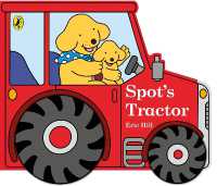 Spot's Tractor : An interactive board book for babies and toddlers （Board Book）