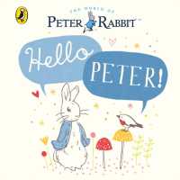 Peter Rabbit: Hello Peter! （Board Book）