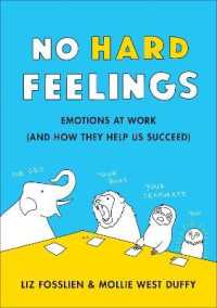 『のびのび働く技術：成果を出す人の感情の使い方』（原書）<br>No Hard Feelings : Emotions at Work and How They Help Us Succeed