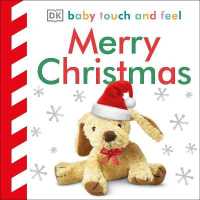 Baby Touch and Feel Merry Christmas (Baby Touch and Feel) （Board Book）