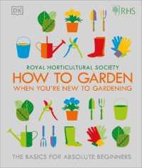 RHS How to Garden When You're New to Gardening : The Basics for Absolute Beginners