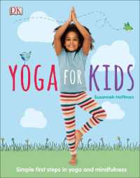 Yoga for Kids : Simple First Steps in Yoga and Mindfulness (Mindfulness for Kids)