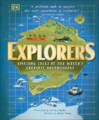 Explorers : Amazing Tales of the World's Greatest Adventurers (Dk Explorers)