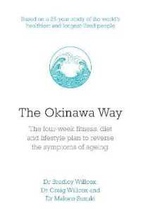 The Okinawa Way : How to Reverse Symptoms of Ageing in Four Weeks