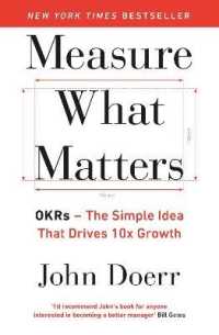 Measure What Matters : The Simple Idea that Drives 10x Growth