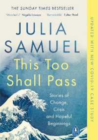 This Too Shall Pass : Stories of Change, Crisis and Hopeful Beginnings