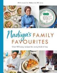Nadiya's Family Favourites : Easy, beautiful and show-stopping recipes for every day