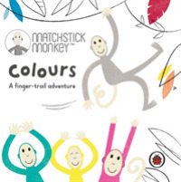 Matchstick Monkey: Colours : A finger-trail adventure -- Board book
