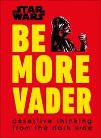 Star Wars Be More Vader : Assertive Thinking from the Dark Side